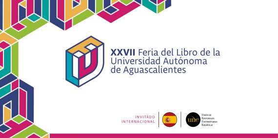 La UNE será la invitada internacional de la Feria del Libro de la Universidad Autónoma de Aguascalientes